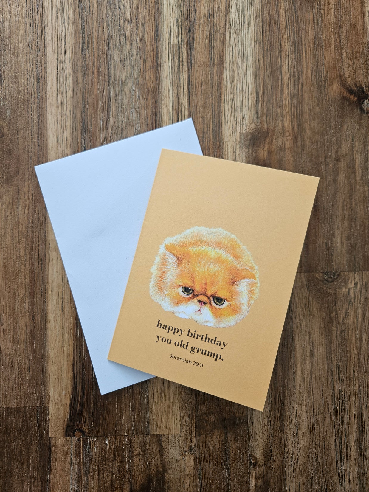 Greeting Card - Happy Birthday You Old Grump. Jeremiah 29:11