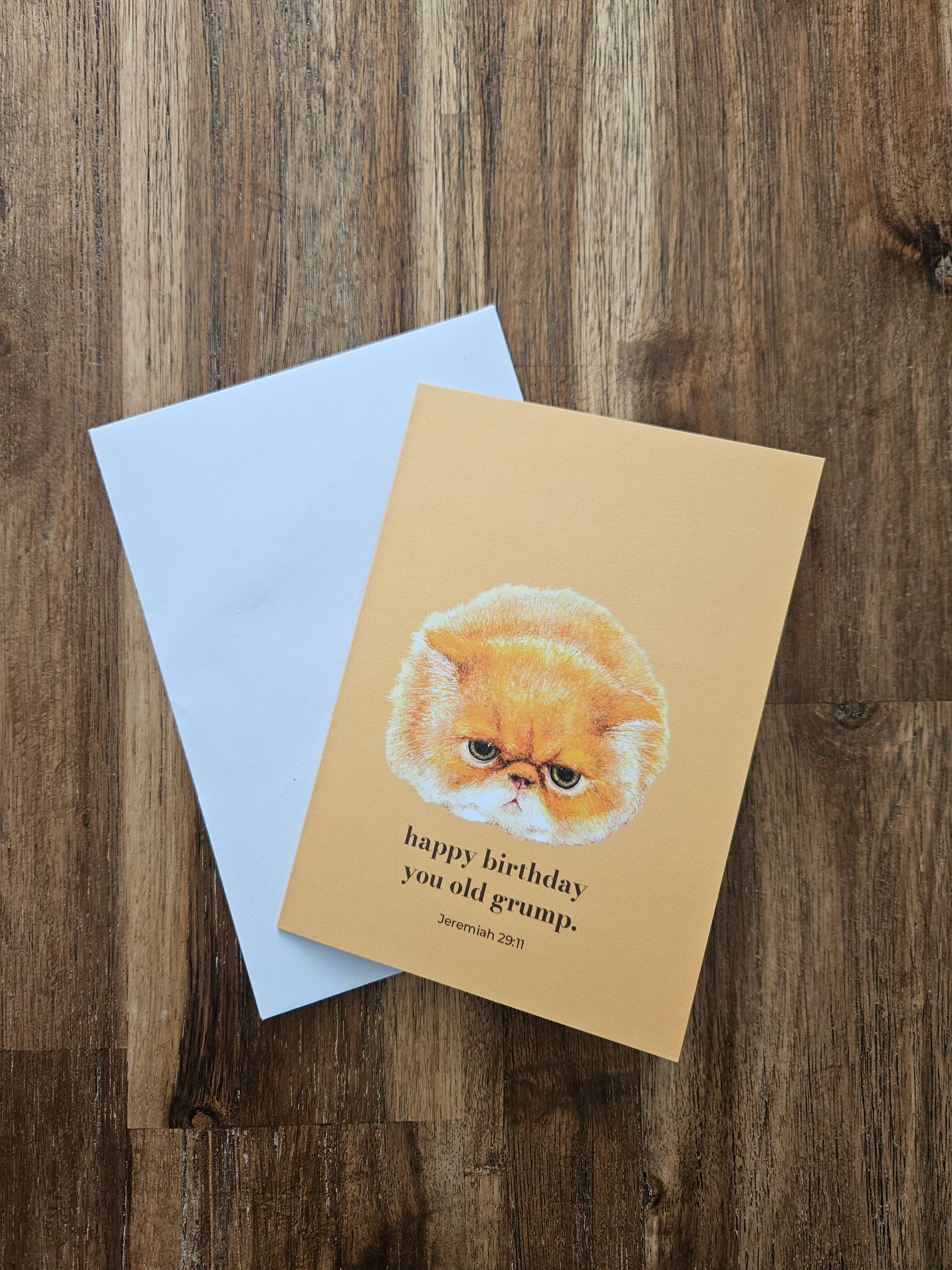 Greeting Card - Happy Birthday You Old Grump. Jeremiah 29:11