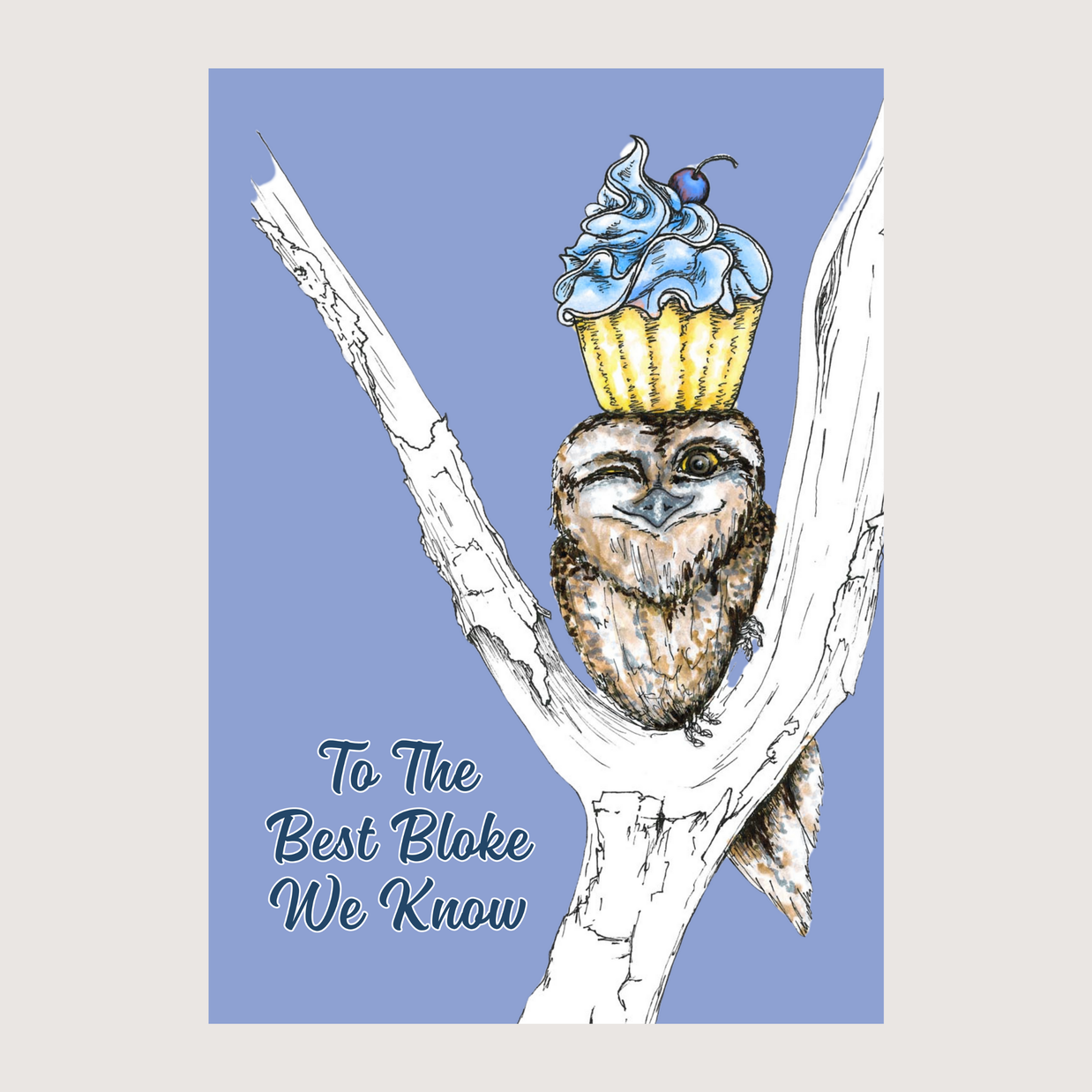 To The Best Bloke We Know - Greeting Cards