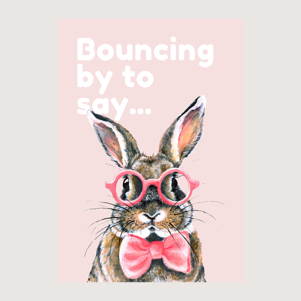 Bouncing by to Say - Greeting Cards