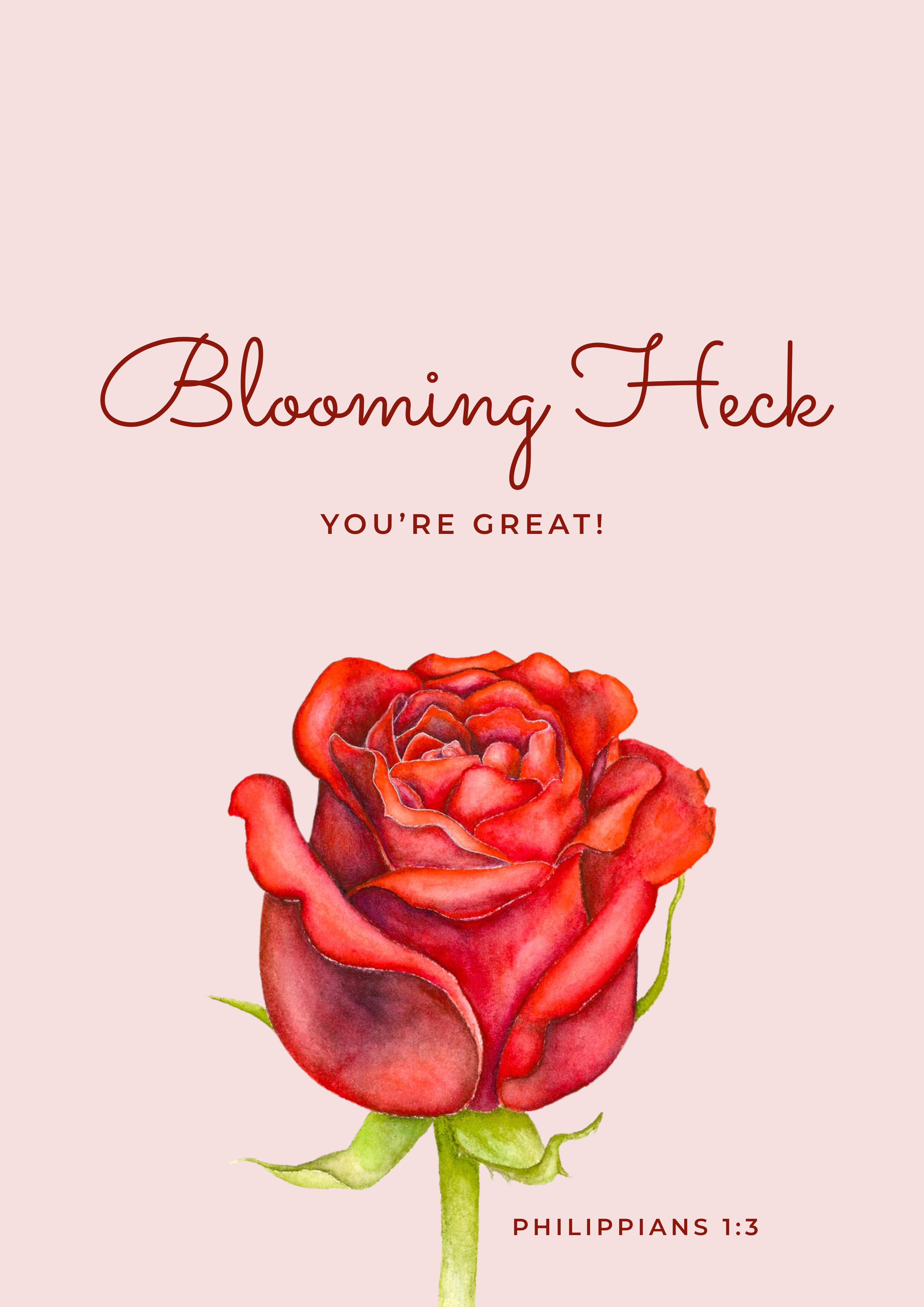 Blooming Heck You're Great! - Greeting Card