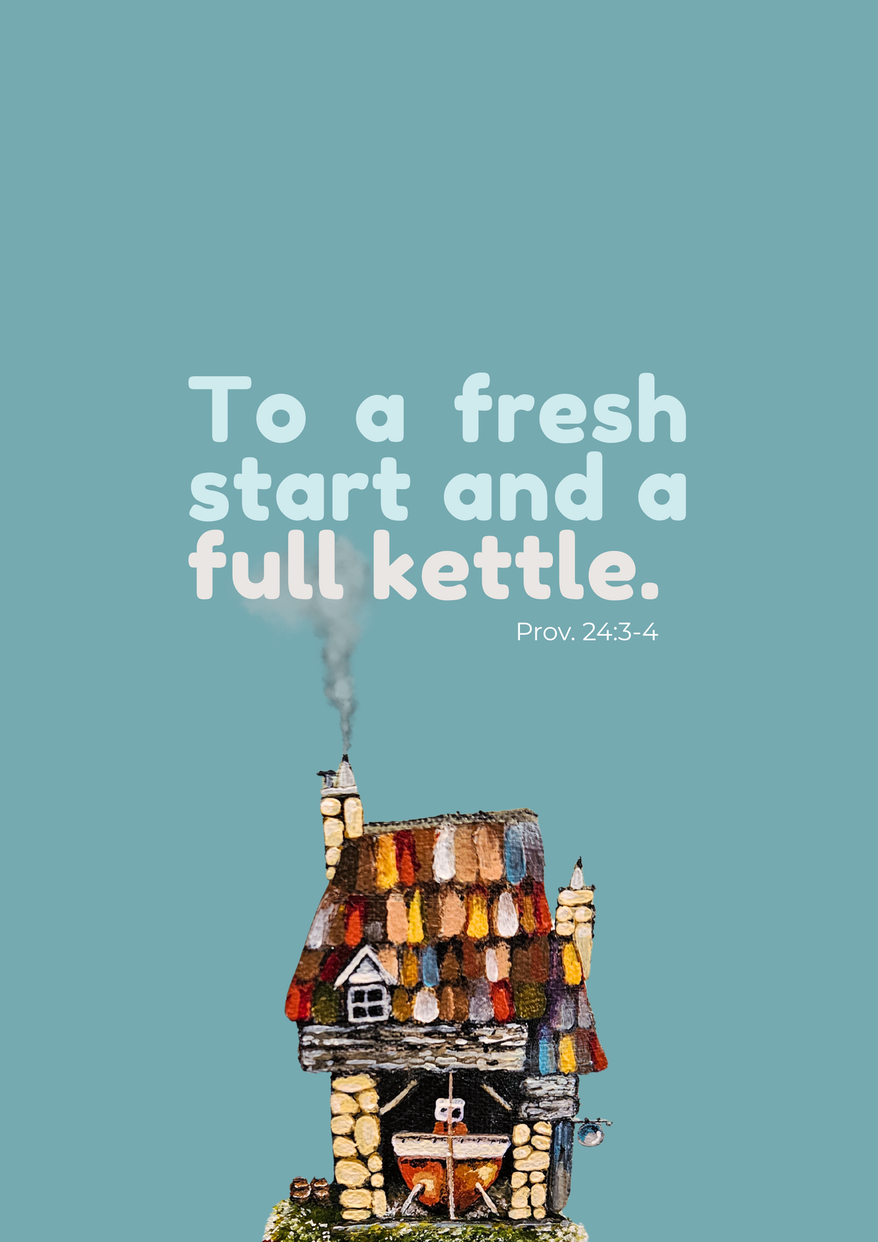 To A Fresh Start and a Full Kettle - Greeting Cards