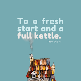 To A Fresh Start and a Full Kettle - Greeting Cards